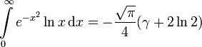 \int\limits_0^\infty e^{-x^2} \ln x\,\mathrm dx = -\frac{\sqrt\pi}4 (\gamma +2\ln 2)