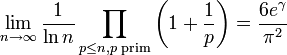 \lim_{n\to\infty} \frac 1{\ln n} \prod_{p\le n, p\text{ prim}} \left( 1+\frac 1p \right) = \frac{6e^\gamma}{\pi^2}