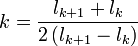 
	k = \frac{l_{k+1} + l_k}{2\left(l_{k+1} - l_k\right)}
