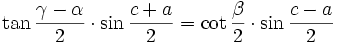 \tan{\frac{\gamma-\alpha}{2}} \cdot \sin{\frac{c+a}{2}} = \cot{\frac{\beta }{2}} \cdot \sin{\frac{c-a}{2}}