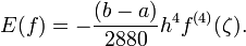E(f)=-\frac{(b-a)}{2880}h^4f^{(4)}(\zeta).