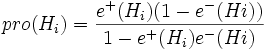 pro(H_i) = \frac{e^+(H_i)(1 - e^-(Hi))}{1 - e^+(H_i)e^-(Hi)}