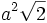 a^2\sqrt2