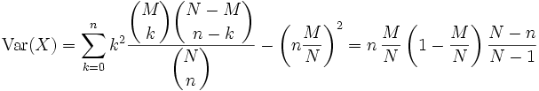 \operatorname{Var}(X)=\sum_{k=0}^n k^2 \frac{\displaystyle{M\choose k}{\displaystyle{N-M}\choose{n-k}}}{\displaystyle{N\choose n}} -\left(n\frac{M}{N}\right)^2
=n \, \frac{M}{N} \left( 1-\frac{M}{N} \right) \frac{N-n}{N-1}