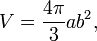 V = \frac{4\pi}{3} a b^2,