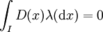 \!\ \int_{I} D(x)\lambda(\mathrm dx) = 0