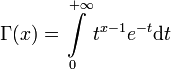 \Gamma(x)=\int\limits_{0}^{+\infty}t^{x-1}e^{-t}\operatorname{d}t