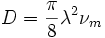 D = \frac{\pi}{8}\lambda^2 \nu_m