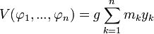 V(\varphi_1,...,\varphi_n) = g \sum_{k=1}^{n} m_k y_k