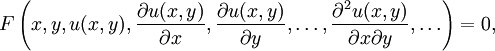 F\left(x,y,u(x,y),\frac{\partial u(x,y)}{\partial x},\frac{\partial u(x,y)}{\partial y}, 
\ldots,\frac{\partial^2 u(x,y)}{\partial x \partial y},\ldots \right) = 0, 