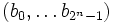 (b_0,\ldots b_{2^n-1})
