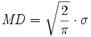 \mathit{MD} = \sqrt{\frac{2}{\pi}} \cdot \sigma 