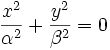 \frac{x^2}{\alpha^2}+\frac{y^2}{\beta^2}=0