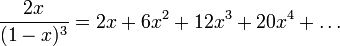 \frac{2x}{(1-x)^3} = 2x + 6x^2 + 12x^3 + 20x^4 + \ldots