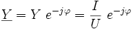\underline Y = Y \ e^{-j\varphi} = {I \over U} \ e^{-j \varphi}