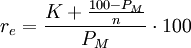 r_e = \frac{K+\frac{100-P_M}{n}}{P_M}\cdot100