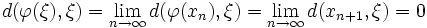 d(\varphi(\xi),\xi)=\lim_{n\to\infty}d(\varphi(x_n),\xi)=\lim_{n\to\infty}d(x_{n+1},\xi)=0