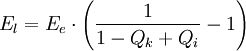 E_l = E_e \cdot \left( \frac{1}{1 - Q_k + Q_i} - 1 \right)