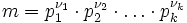 m=p_1^{\nu_1} \cdot p_2^{\nu_2} \cdot \ldots \cdot p_k^{\nu_k}